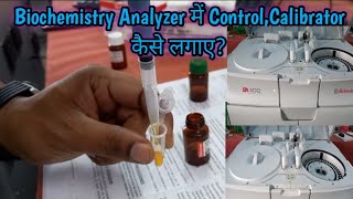 How to Run Control and Calibrator in Biochemistry Analyzer [upl. by Cerallua]