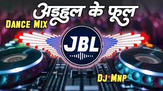 Adahul Ke Phul Pawan Singh Dj Remix  New Bhojpuri Bhakti Song  Chala Chunari Chadhawe Dj Song [upl. by Hadias877]