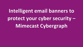 How to use intelligent email banners for smarter cybersecurity [upl. by Amsirp650]