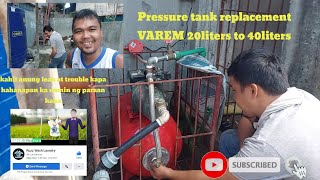 Pressure tank Replacement VAREM 20liters to 60liters  daming testing kasi daming trouble [upl. by Calla]