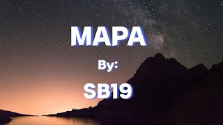 SB19  MAPA Lyrics [upl. by Elakram]