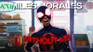 4K SpiderMan  Miles Morales「Edit」Without Me [upl. by Ainadi]