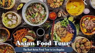 Los Angeles Food Guide  Best Asian Food in LA [upl. by Doughty]