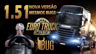 ETS2 151  Nova Versão Mesmos Bugs com VR [upl. by Crosse205]