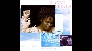 Dianne Reeves  Comes Love [upl. by Hillie349]