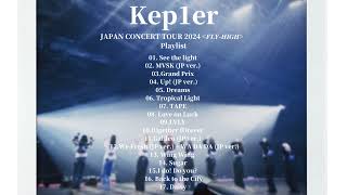 Kep1er Playlist Japan Concert Tour 2024 FlyHigh [upl. by Hartman]