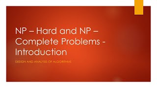 NP  Hard and NP  Complete problems Introduction Non  Deterministic Algorithms [upl. by Htidirem731]