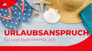 Urlaubsanspruch in Österreich [upl. by Cavil]