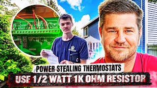 Power Stealing Thermostats Explained How to Use 12 Watt 1k Ohm Resistor on Thermostats [upl. by Mahgirb]