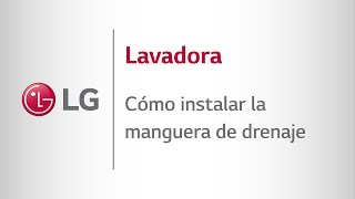 Cómo instalar la manguera de drenaje de su lavadora LG [upl. by Criswell]