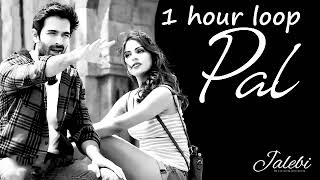 Pal Jalebi  Arijit Singhshreya Ghoshal1 HOUR LOOP [upl. by Lilhak]