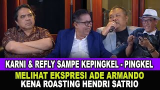 NGAKAK GILIRAN ADE ARMANDO YANG KENA ULTI HENDRI SATRIO [upl. by Bartram]