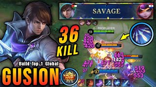 36 Kills  SAVAGE Gusion MVP 195 Points 100 UNSTOPPABLE  Build Top 1 Global Gusion  MLBB [upl. by Maurine]