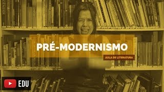 Literatura Brasileira PréModernismo Aula 14 [upl. by Abdel]