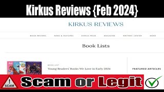 Kirkus Reviews Feb 2024 Check The Site Scam Or Legit Watch Video Now  Scam Expert [upl. by Aivlis]