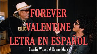 Forever Valentine  Charlie Wilson ft Bruno Mars  LETRA EN ESPAÑOL [upl. by Meuser681]