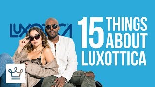 15 Things You Didnt Know About LUXOTTICA [upl. by Ellevehc238]