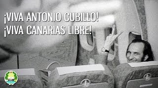 ¡Viva Antonio Cubillo ¡Viva Canarias Libre [upl. by Nicolette985]