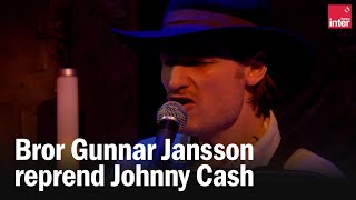 Bror Gunnar Jansson reprend quotAin’t No Gravequot de Johnny Cash [upl. by Elin670]