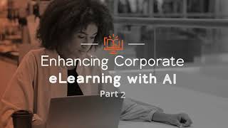 Lionbridge Enhancing Corporate eLearning with AI  Part 2 [upl. by Peri]