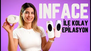 GÜZELLİK SALONLARINA PARA DÖKMEYE SON  INFACE İLE EVDE LAZER EPİLASYON [upl. by Pfaff]