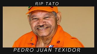 FALLECE PEDRO JUAN TEXIDOR TATO ENTRANDO POR LA COCINA [upl. by Stearns]