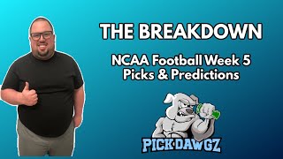 College Football Picks amp Predictions Week 5  92824  The Breakdown [upl. by Allistir]