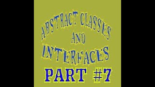 OOP  Abstract Classes and Interfaces  part 7 [upl. by Aynwat]