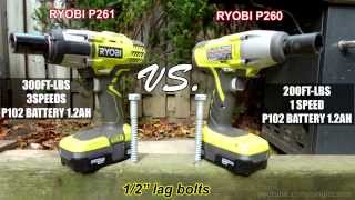 Lag Bolt Impact Wrench shootout 3 Ryobi P260 vs Ryobi P261 [upl. by Mathilde]