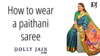 How to wear paithani saree  Dolly Jain Saree Draping [upl. by Edeline315]