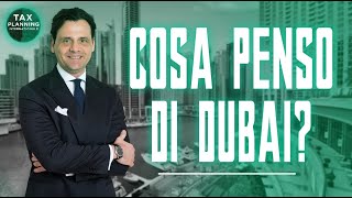 DUBAI PARADISO FISCALE Cosa Penso DAVVERO di Dubai [upl. by Wallack]