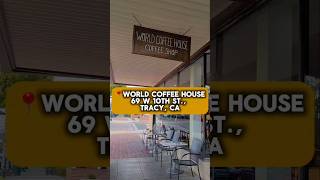 📍My Visit to World Coffee House  Tracy CA [upl. by Sternberg53]