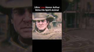 Ultra Low Honor Arthur Skins His Spirit Animal rdr2 [upl. by Crosley727]