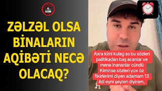 Ekstrasens Nadim Ælixanov quotzÉ™lzÉ™lÉ™ olanda binalar buna tab gÉ™tirÉ™ bilÉ™cÉ™kmiquot [upl. by Eihs]