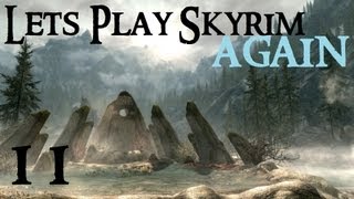 Lets Play Skyrim Again  Chapter 1 Part 11 [upl. by Anita]