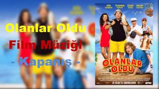 Olanlar Oldu Film Müziği  Kapanış [upl. by Nodnorb]