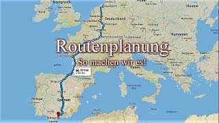 Routenplanung So planen wir unsere Route [upl. by Pritchett443]