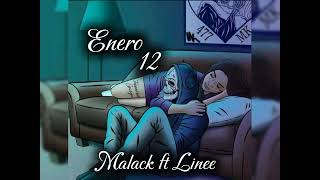 Malack ft Linee  Enero 12 [upl. by Volnak]