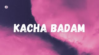 Kacha Badam Song  Bhuban Badyakar Lyrics Official [upl. by Hgielrebmik]