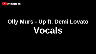 Olly Murs  Up ft Demi Lovato  Vocals [upl. by Erlond404]