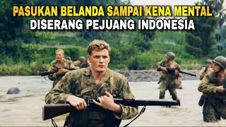 SERANGAN PEJUANG INDONESIA MEMBUAT BELANDA KENA MENTAL Alur Cerita Film De Oost [upl. by Riehl117]