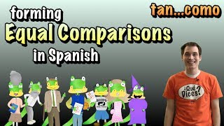 01 Spanish Lesson  Equal Comparisons part 3  tan  como [upl. by Aciretehs]