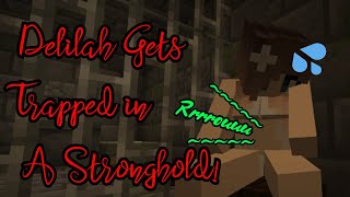 Delilah Gets Trapped In a Stronghold Minecraft Stomach Growling Video [upl. by Ayotyal]