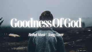 Goodness of God by Bethel Music  Cinematic Worship Piano Instrumental [upl. by Teevens]