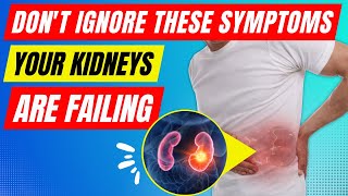 13 Warning Signs Your Kidneys Are Failing  Dont Ignore These Symptoms [upl. by Sucramej]