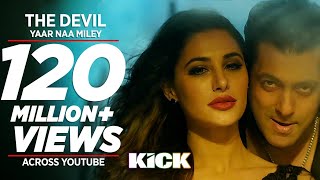 DevilYaar Naa Miley FULL VIDEO SONG  Salman Khan  Yo Yo Honey Singh  Kick [upl. by Gant]