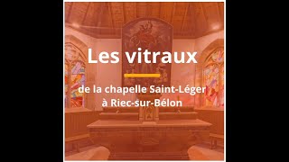 2 minutes pour découvrir Les vitraux de la chapelle Saint Léger [upl. by Nirej137]