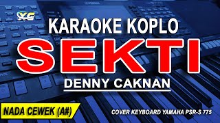 SEKTI  Karaoke Koplo Nada Wanita DENNY CAKNAN [upl. by Alvira]