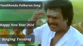 Vanthenda PalkaranYuvarajSinging Happynew year2024 [upl. by Inig907]