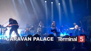 Caravan Palace at Terminal 5  4  quotSupersonicsquot [upl. by Marbut]